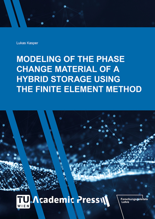 Cover des Buches "MODELING OF THE PHASE CHANGE MATERIAL OF A HYBRID STORAGE USING THE FINITE ELEMENT METHOD"