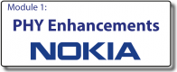 Logo Module 1: PHY Enhancements (NOKIA)