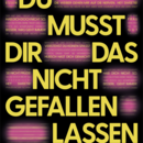 AKG-Plakat "Du musst dir das nicht gefallen lassen"