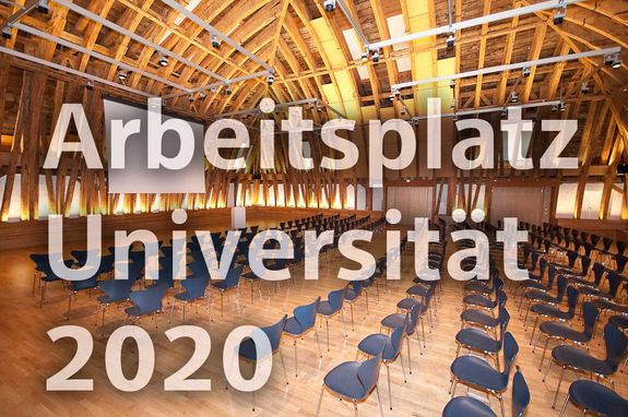 Symposium: Arbeitsplatz Universität 2020 Symposium: Arbeitsplatz Universität 2020