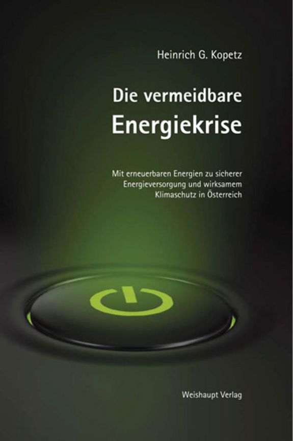 Buchcover: Die vermeidbare Energiekrise (Copyright: Weishaupt Verlag)