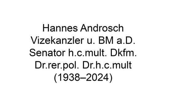Weißer Hintergrund mit Schrift: Hannes Androsch, seine Titel und Lebensdaten 1938-2024