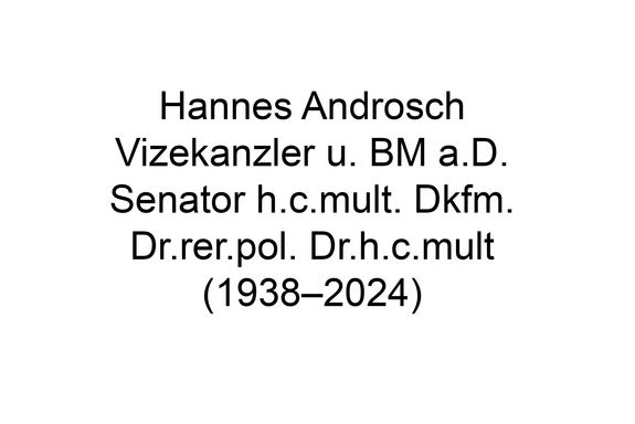 Weißer Hintergrund mit Schrift: Hannes Androsch, seine Titel und Lebensdaten 1938-2024