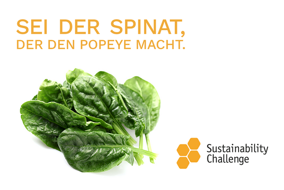 "Sei der Spinat, der den Popeye macht." und ein Spinatblatt