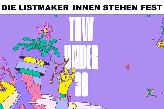 Mittig vor lila Hintergrund steht "TUW Under 30". Oben steht "Die Listmaker_innen stehen fest"