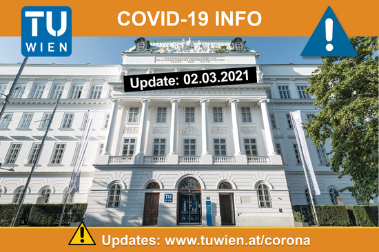 Photo of the main building on Karlsplatz with the heading "Covid-19 Info", the update time and the update link: www.tuwien.at/corona