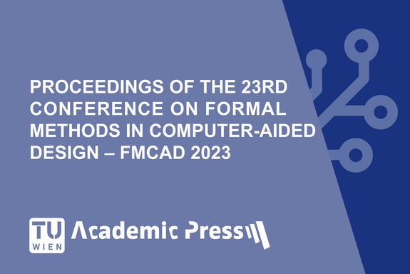 Text "Proceedings of the 23rd conference on Formal Methods in Computer-Aided Design - FMCAD 2023"