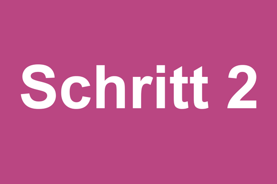 Schriftzug "Schritt 2"