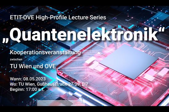 ETIT-OVE High-Profile Lecture Series “Quantenelektronik”