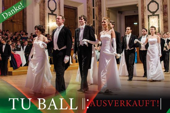 Der TU Ball ist ausverkauft!
