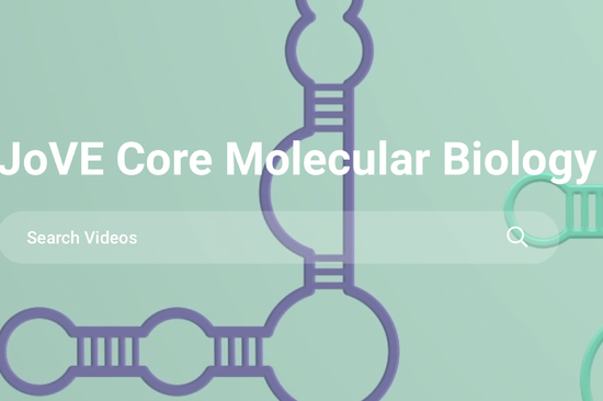 JoVE Core Molecular Biology
