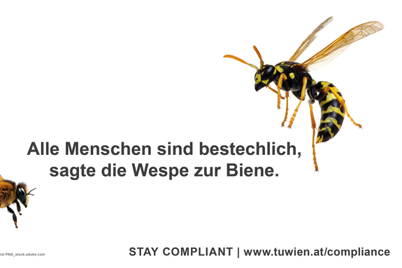 Biene und Wespe unterhalten sich darüber, dass jeder Mensch bestechlich ist, Teil der Kampagne zum Hinweisgebersystem an der TUW