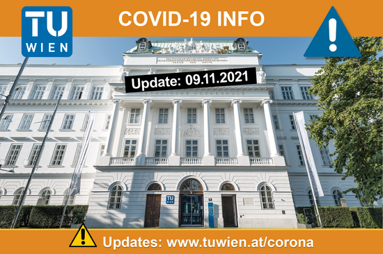 Photo of the main building on Karlsplatz with the heading "Covid-19 Info", the update time and the update link: www.tuwien.at/corona