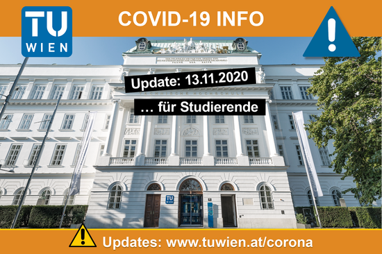 TU Wien Hauptgebäude mit dem Text "Corona Update: 13.11.2020 für Studierende  TU Wien main building with the text "Corona Update: November 13th, 2020 for students