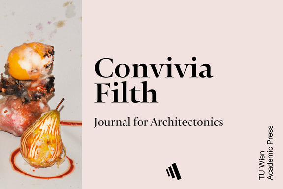 TU Wien Academic Press - New release: „CONVIVIA FILTH“